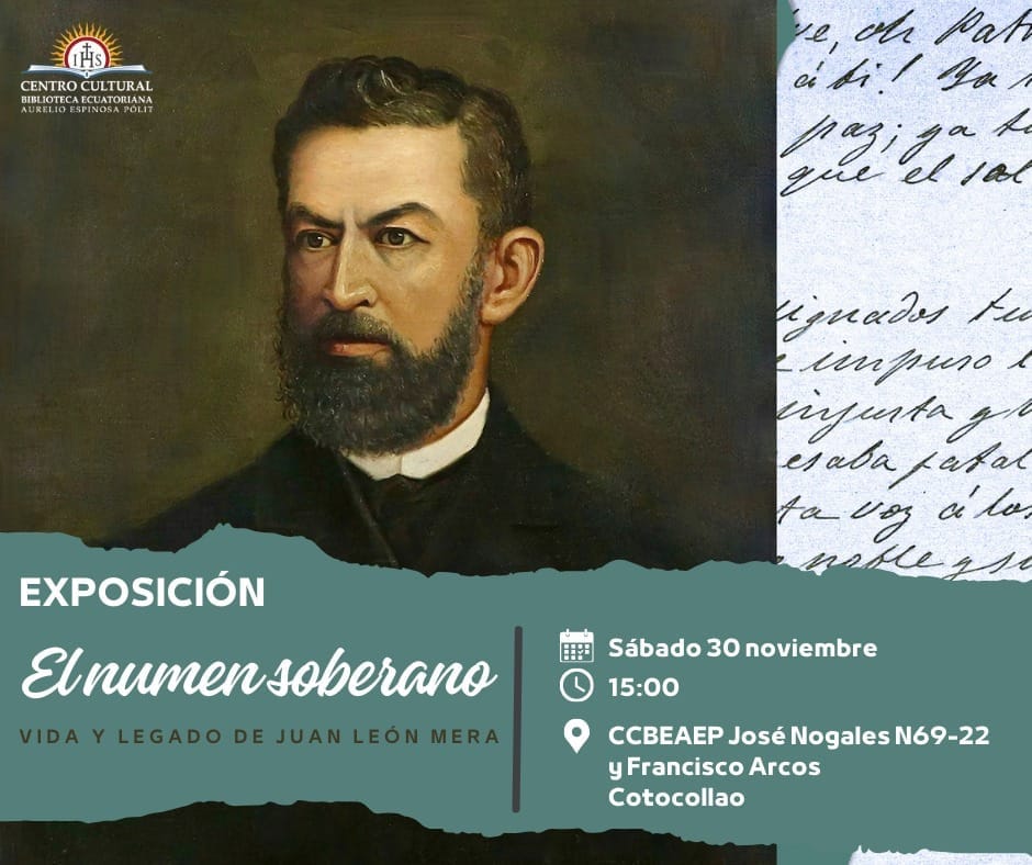 Exposición: El numen soberano: vida y legado de Juan León Mera